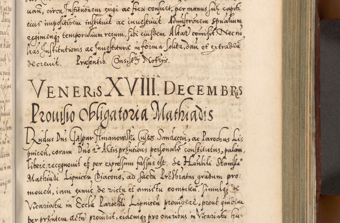Zdjęcie nr 264 dla obiektu archiwalnego: Illistrissimo et revedissimo in Christo Patre Domino Domino Georgio Rzadziwił Miserone Divina Sacrostae R. E. Tituli S. Sixti Presbitero Cardinali Duce in Olyka et Niesswiesz ad Gubernacula Ecclessiae Cracoviensis cuius administratorialem a Sancta Sede Apostolica obtinverat feliciter sedente. Acta actorum, causarum, sententiarum tam deffinitivarum quam interloquutoriarum decretorum, obligationum, quietationum, recognitionum, constitutionum procuratorum etc. coram Reverendo Domino Stanislao Crassinskz de Crasne Archidiacono Cracoviensis, Scholastico Gnesnesis, Custode Plocensis etc. Vicario et Officiali Generali Cracoviensi in Ano Domini Millesimo Quingentesimo Nonagesimo Primo cuius indictio quarta pontificatus SS. Domini Nostri Gregorii XIIII Anno I psius prio feliciter incipiut