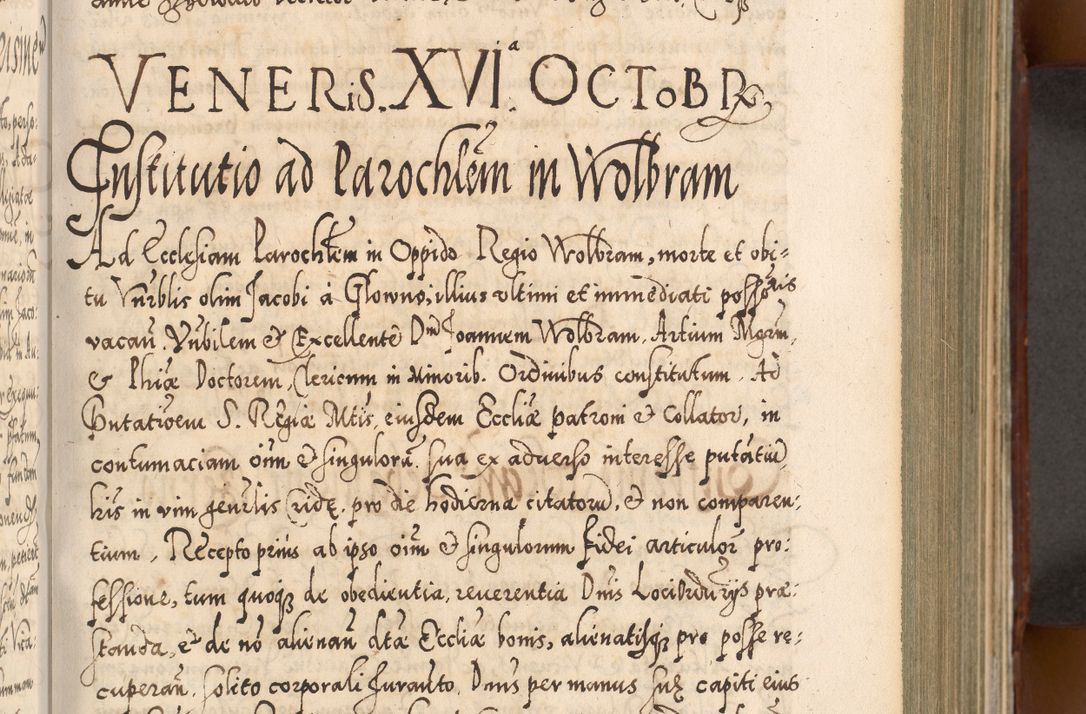 Zdjęcie nr 260 dla obiektu archiwalnego: Illistrissimo et revedissimo in Christo Patre Domino Domino Georgio Rzadziwił Miserone Divina Sacrostae R. E. Tituli S. Sixti Presbitero Cardinali Duce in Olyka et Niesswiesz ad Gubernacula Ecclessiae Cracoviensis cuius administratorialem a Sancta Sede Apostolica obtinverat feliciter sedente. Acta actorum, causarum, sententiarum tam deffinitivarum quam interloquutoriarum decretorum, obligationum, quietationum, recognitionum, constitutionum procuratorum etc. coram Reverendo Domino Stanislao Crassinskz de Crasne Archidiacono Cracoviensis, Scholastico Gnesnesis, Custode Plocensis etc. Vicario et Officiali Generali Cracoviensi in Ano Domini Millesimo Quingentesimo Nonagesimo Primo cuius indictio quarta pontificatus SS. Domini Nostri Gregorii XIIII Anno I psius prio feliciter incipiut