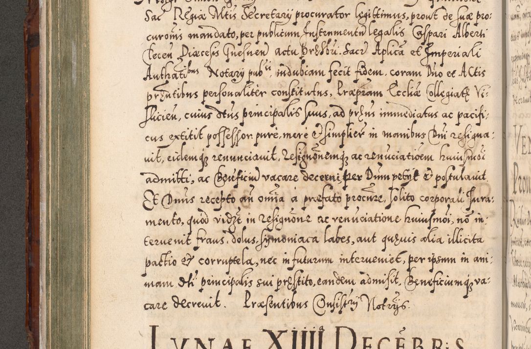 Zdjęcie nr 263 dla obiektu archiwalnego: Illistrissimo et revedissimo in Christo Patre Domino Domino Georgio Rzadziwił Miserone Divina Sacrostae R. E. Tituli S. Sixti Presbitero Cardinali Duce in Olyka et Niesswiesz ad Gubernacula Ecclessiae Cracoviensis cuius administratorialem a Sancta Sede Apostolica obtinverat feliciter sedente. Acta actorum, causarum, sententiarum tam deffinitivarum quam interloquutoriarum decretorum, obligationum, quietationum, recognitionum, constitutionum procuratorum etc. coram Reverendo Domino Stanislao Crassinskz de Crasne Archidiacono Cracoviensis, Scholastico Gnesnesis, Custode Plocensis etc. Vicario et Officiali Generali Cracoviensi in Ano Domini Millesimo Quingentesimo Nonagesimo Primo cuius indictio quarta pontificatus SS. Domini Nostri Gregorii XIIII Anno I psius prio feliciter incipiut