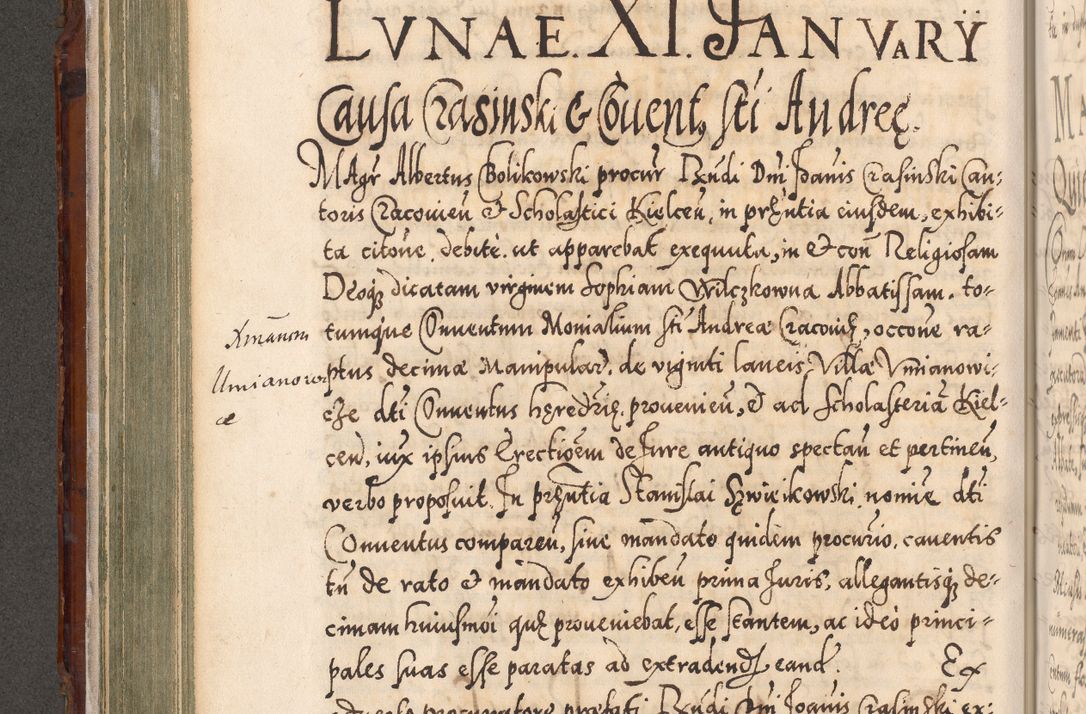Zdjęcie nr 275 dla obiektu archiwalnego: Illistrissimo et revedissimo in Christo Patre Domino Domino Georgio Rzadziwił Miserone Divina Sacrostae R. E. Tituli S. Sixti Presbitero Cardinali Duce in Olyka et Niesswiesz ad Gubernacula Ecclessiae Cracoviensis cuius administratorialem a Sancta Sede Apostolica obtinverat feliciter sedente. Acta actorum, causarum, sententiarum tam deffinitivarum quam interloquutoriarum decretorum, obligationum, quietationum, recognitionum, constitutionum procuratorum etc. coram Reverendo Domino Stanislao Crassinskz de Crasne Archidiacono Cracoviensis, Scholastico Gnesnesis, Custode Plocensis etc. Vicario et Officiali Generali Cracoviensi in Ano Domini Millesimo Quingentesimo Nonagesimo Primo cuius indictio quarta pontificatus SS. Domini Nostri Gregorii XIIII Anno I psius prio feliciter incipiut