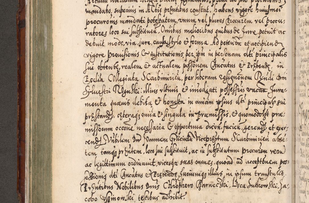 Zdjęcie nr 241 dla obiektu archiwalnego: Illistrissimo et revedissimo in Christo Patre Domino Domino Georgio Rzadziwił Miserone Divina Sacrostae R. E. Tituli S. Sixti Presbitero Cardinali Duce in Olyka et Niesswiesz ad Gubernacula Ecclessiae Cracoviensis cuius administratorialem a Sancta Sede Apostolica obtinverat feliciter sedente. Acta actorum, causarum, sententiarum tam deffinitivarum quam interloquutoriarum decretorum, obligationum, quietationum, recognitionum, constitutionum procuratorum etc. coram Reverendo Domino Stanislao Crassinskz de Crasne Archidiacono Cracoviensis, Scholastico Gnesnesis, Custode Plocensis etc. Vicario et Officiali Generali Cracoviensi in Ano Domini Millesimo Quingentesimo Nonagesimo Primo cuius indictio quarta pontificatus SS. Domini Nostri Gregorii XIIII Anno I psius prio feliciter incipiut