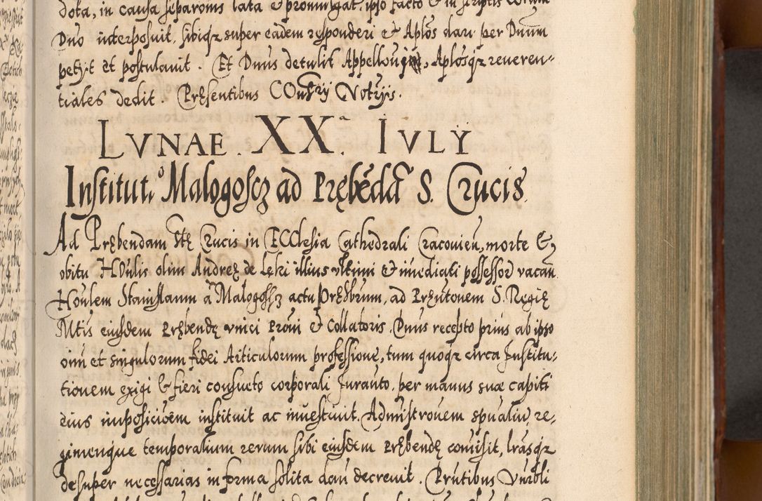 Zdjęcie nr 238 dla obiektu archiwalnego: Illistrissimo et revedissimo in Christo Patre Domino Domino Georgio Rzadziwił Miserone Divina Sacrostae R. E. Tituli S. Sixti Presbitero Cardinali Duce in Olyka et Niesswiesz ad Gubernacula Ecclessiae Cracoviensis cuius administratorialem a Sancta Sede Apostolica obtinverat feliciter sedente. Acta actorum, causarum, sententiarum tam deffinitivarum quam interloquutoriarum decretorum, obligationum, quietationum, recognitionum, constitutionum procuratorum etc. coram Reverendo Domino Stanislao Crassinskz de Crasne Archidiacono Cracoviensis, Scholastico Gnesnesis, Custode Plocensis etc. Vicario et Officiali Generali Cracoviensi in Ano Domini Millesimo Quingentesimo Nonagesimo Primo cuius indictio quarta pontificatus SS. Domini Nostri Gregorii XIIII Anno I psius prio feliciter incipiut