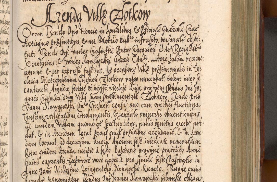 Zdjęcie nr 232 dla obiektu archiwalnego: Illistrissimo et revedissimo in Christo Patre Domino Domino Georgio Rzadziwił Miserone Divina Sacrostae R. E. Tituli S. Sixti Presbitero Cardinali Duce in Olyka et Niesswiesz ad Gubernacula Ecclessiae Cracoviensis cuius administratorialem a Sancta Sede Apostolica obtinverat feliciter sedente. Acta actorum, causarum, sententiarum tam deffinitivarum quam interloquutoriarum decretorum, obligationum, quietationum, recognitionum, constitutionum procuratorum etc. coram Reverendo Domino Stanislao Crassinskz de Crasne Archidiacono Cracoviensis, Scholastico Gnesnesis, Custode Plocensis etc. Vicario et Officiali Generali Cracoviensi in Ano Domini Millesimo Quingentesimo Nonagesimo Primo cuius indictio quarta pontificatus SS. Domini Nostri Gregorii XIIII Anno I psius prio feliciter incipiut