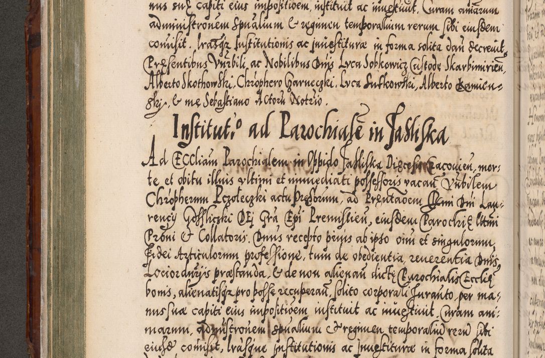 Zdjęcie nr 227 dla obiektu archiwalnego: Illistrissimo et revedissimo in Christo Patre Domino Domino Georgio Rzadziwił Miserone Divina Sacrostae R. E. Tituli S. Sixti Presbitero Cardinali Duce in Olyka et Niesswiesz ad Gubernacula Ecclessiae Cracoviensis cuius administratorialem a Sancta Sede Apostolica obtinverat feliciter sedente. Acta actorum, causarum, sententiarum tam deffinitivarum quam interloquutoriarum decretorum, obligationum, quietationum, recognitionum, constitutionum procuratorum etc. coram Reverendo Domino Stanislao Crassinskz de Crasne Archidiacono Cracoviensis, Scholastico Gnesnesis, Custode Plocensis etc. Vicario et Officiali Generali Cracoviensi in Ano Domini Millesimo Quingentesimo Nonagesimo Primo cuius indictio quarta pontificatus SS. Domini Nostri Gregorii XIIII Anno I psius prio feliciter incipiut