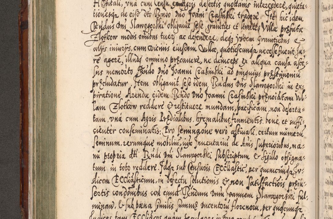 Zdjęcie nr 233 dla obiektu archiwalnego: Illistrissimo et revedissimo in Christo Patre Domino Domino Georgio Rzadziwił Miserone Divina Sacrostae R. E. Tituli S. Sixti Presbitero Cardinali Duce in Olyka et Niesswiesz ad Gubernacula Ecclessiae Cracoviensis cuius administratorialem a Sancta Sede Apostolica obtinverat feliciter sedente. Acta actorum, causarum, sententiarum tam deffinitivarum quam interloquutoriarum decretorum, obligationum, quietationum, recognitionum, constitutionum procuratorum etc. coram Reverendo Domino Stanislao Crassinskz de Crasne Archidiacono Cracoviensis, Scholastico Gnesnesis, Custode Plocensis etc. Vicario et Officiali Generali Cracoviensi in Ano Domini Millesimo Quingentesimo Nonagesimo Primo cuius indictio quarta pontificatus SS. Domini Nostri Gregorii XIIII Anno I psius prio feliciter incipiut
