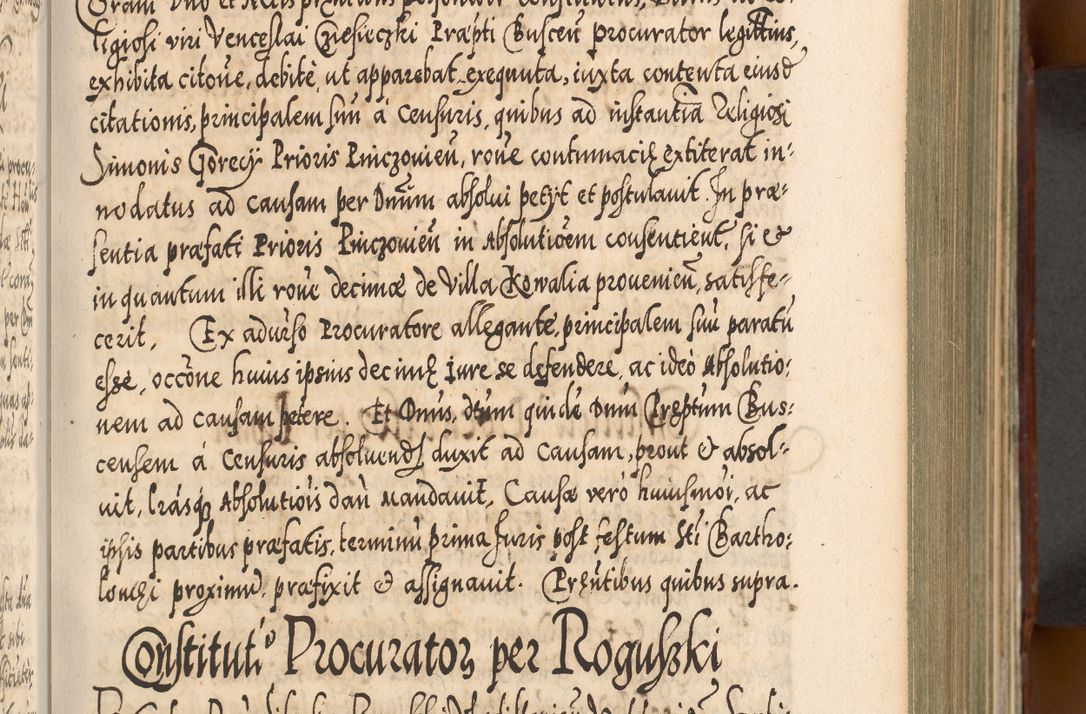 Zdjęcie nr 230 dla obiektu archiwalnego: Illistrissimo et revedissimo in Christo Patre Domino Domino Georgio Rzadziwił Miserone Divina Sacrostae R. E. Tituli S. Sixti Presbitero Cardinali Duce in Olyka et Niesswiesz ad Gubernacula Ecclessiae Cracoviensis cuius administratorialem a Sancta Sede Apostolica obtinverat feliciter sedente. Acta actorum, causarum, sententiarum tam deffinitivarum quam interloquutoriarum decretorum, obligationum, quietationum, recognitionum, constitutionum procuratorum etc. coram Reverendo Domino Stanislao Crassinskz de Crasne Archidiacono Cracoviensis, Scholastico Gnesnesis, Custode Plocensis etc. Vicario et Officiali Generali Cracoviensi in Ano Domini Millesimo Quingentesimo Nonagesimo Primo cuius indictio quarta pontificatus SS. Domini Nostri Gregorii XIIII Anno I psius prio feliciter incipiut