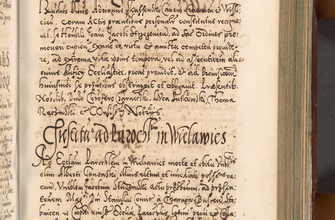 Zdjęcie nr 410 dla obiektu archiwalnego: Illistrissimo et revedissimo in Christo Patre Domino Domino Georgio Rzadziwił Miserone Divina Sacrostae R. E. Tituli S. Sixti Presbitero Cardinali Duce in Olyka et Niesswiesz ad Gubernacula Ecclessiae Cracoviensis cuius administratorialem a Sancta Sede Apostolica obtinverat feliciter sedente. Acta actorum, causarum, sententiarum tam deffinitivarum quam interloquutoriarum decretorum, obligationum, quietationum, recognitionum, constitutionum procuratorum etc. coram Reverendo Domino Stanislao Crassinskz de Crasne Archidiacono Cracoviensis, Scholastico Gnesnesis, Custode Plocensis etc. Vicario et Officiali Generali Cracoviensi in Ano Domini Millesimo Quingentesimo Nonagesimo Primo cuius indictio quarta pontificatus SS. Domini Nostri Gregorii XIIII Anno I psius prio feliciter incipiut