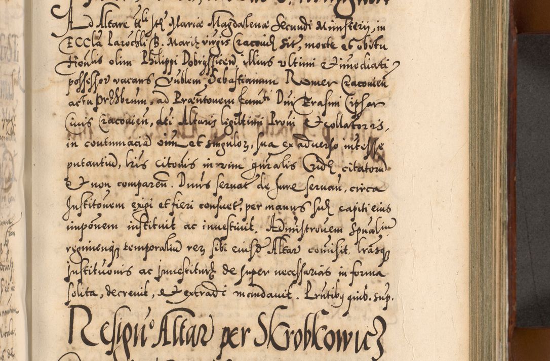 Zdjęcie nr 600 dla obiektu archiwalnego: Illistrissimo et revedissimo in Christo Patre Domino Domino Georgio Rzadziwił Miserone Divina Sacrostae R. E. Tituli S. Sixti Presbitero Cardinali Duce in Olyka et Niesswiesz ad Gubernacula Ecclessiae Cracoviensis cuius administratorialem a Sancta Sede Apostolica obtinverat feliciter sedente. Acta actorum, causarum, sententiarum tam deffinitivarum quam interloquutoriarum decretorum, obligationum, quietationum, recognitionum, constitutionum procuratorum etc. coram Reverendo Domino Stanislao Crassinskz de Crasne Archidiacono Cracoviensis, Scholastico Gnesnesis, Custode Plocensis etc. Vicario et Officiali Generali Cracoviensi in Ano Domini Millesimo Quingentesimo Nonagesimo Primo cuius indictio quarta pontificatus SS. Domini Nostri Gregorii XIIII Anno I psius prio feliciter incipiut