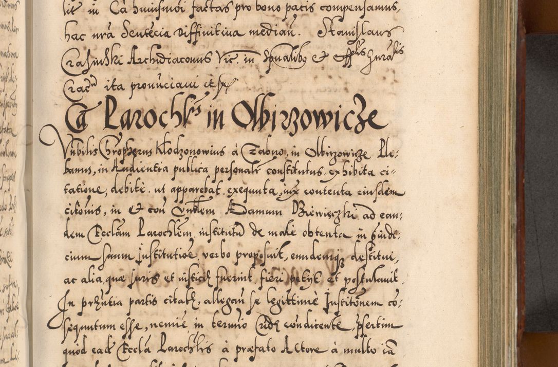 Zdjęcie nr 590 dla obiektu archiwalnego: Illistrissimo et revedissimo in Christo Patre Domino Domino Georgio Rzadziwił Miserone Divina Sacrostae R. E. Tituli S. Sixti Presbitero Cardinali Duce in Olyka et Niesswiesz ad Gubernacula Ecclessiae Cracoviensis cuius administratorialem a Sancta Sede Apostolica obtinverat feliciter sedente. Acta actorum, causarum, sententiarum tam deffinitivarum quam interloquutoriarum decretorum, obligationum, quietationum, recognitionum, constitutionum procuratorum etc. coram Reverendo Domino Stanislao Crassinskz de Crasne Archidiacono Cracoviensis, Scholastico Gnesnesis, Custode Plocensis etc. Vicario et Officiali Generali Cracoviensi in Ano Domini Millesimo Quingentesimo Nonagesimo Primo cuius indictio quarta pontificatus SS. Domini Nostri Gregorii XIIII Anno I psius prio feliciter incipiut