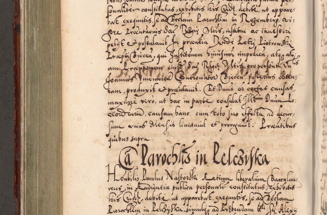 Zdjęcie nr 591 dla obiektu archiwalnego: Illistrissimo et revedissimo in Christo Patre Domino Domino Georgio Rzadziwił Miserone Divina Sacrostae R. E. Tituli S. Sixti Presbitero Cardinali Duce in Olyka et Niesswiesz ad Gubernacula Ecclessiae Cracoviensis cuius administratorialem a Sancta Sede Apostolica obtinverat feliciter sedente. Acta actorum, causarum, sententiarum tam deffinitivarum quam interloquutoriarum decretorum, obligationum, quietationum, recognitionum, constitutionum procuratorum etc. coram Reverendo Domino Stanislao Crassinskz de Crasne Archidiacono Cracoviensis, Scholastico Gnesnesis, Custode Plocensis etc. Vicario et Officiali Generali Cracoviensi in Ano Domini Millesimo Quingentesimo Nonagesimo Primo cuius indictio quarta pontificatus SS. Domini Nostri Gregorii XIIII Anno I psius prio feliciter incipiut