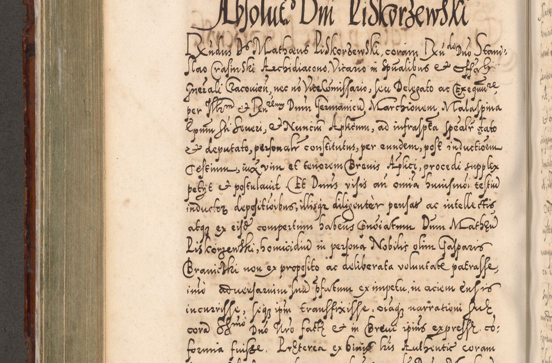 Zdjęcie nr 577 dla obiektu archiwalnego: Illistrissimo et revedissimo in Christo Patre Domino Domino Georgio Rzadziwił Miserone Divina Sacrostae R. E. Tituli S. Sixti Presbitero Cardinali Duce in Olyka et Niesswiesz ad Gubernacula Ecclessiae Cracoviensis cuius administratorialem a Sancta Sede Apostolica obtinverat feliciter sedente. Acta actorum, causarum, sententiarum tam deffinitivarum quam interloquutoriarum decretorum, obligationum, quietationum, recognitionum, constitutionum procuratorum etc. coram Reverendo Domino Stanislao Crassinskz de Crasne Archidiacono Cracoviensis, Scholastico Gnesnesis, Custode Plocensis etc. Vicario et Officiali Generali Cracoviensi in Ano Domini Millesimo Quingentesimo Nonagesimo Primo cuius indictio quarta pontificatus SS. Domini Nostri Gregorii XIIII Anno I psius prio feliciter incipiut