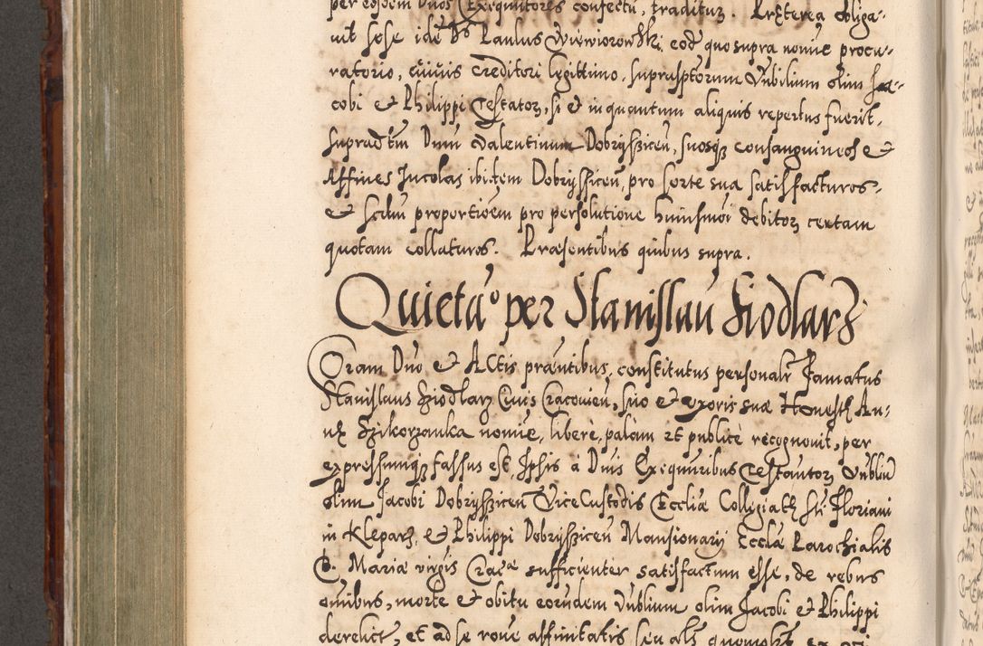Zdjęcie nr 571 dla obiektu archiwalnego: Illistrissimo et revedissimo in Christo Patre Domino Domino Georgio Rzadziwił Miserone Divina Sacrostae R. E. Tituli S. Sixti Presbitero Cardinali Duce in Olyka et Niesswiesz ad Gubernacula Ecclessiae Cracoviensis cuius administratorialem a Sancta Sede Apostolica obtinverat feliciter sedente. Acta actorum, causarum, sententiarum tam deffinitivarum quam interloquutoriarum decretorum, obligationum, quietationum, recognitionum, constitutionum procuratorum etc. coram Reverendo Domino Stanislao Crassinskz de Crasne Archidiacono Cracoviensis, Scholastico Gnesnesis, Custode Plocensis etc. Vicario et Officiali Generali Cracoviensi in Ano Domini Millesimo Quingentesimo Nonagesimo Primo cuius indictio quarta pontificatus SS. Domini Nostri Gregorii XIIII Anno I psius prio feliciter incipiut