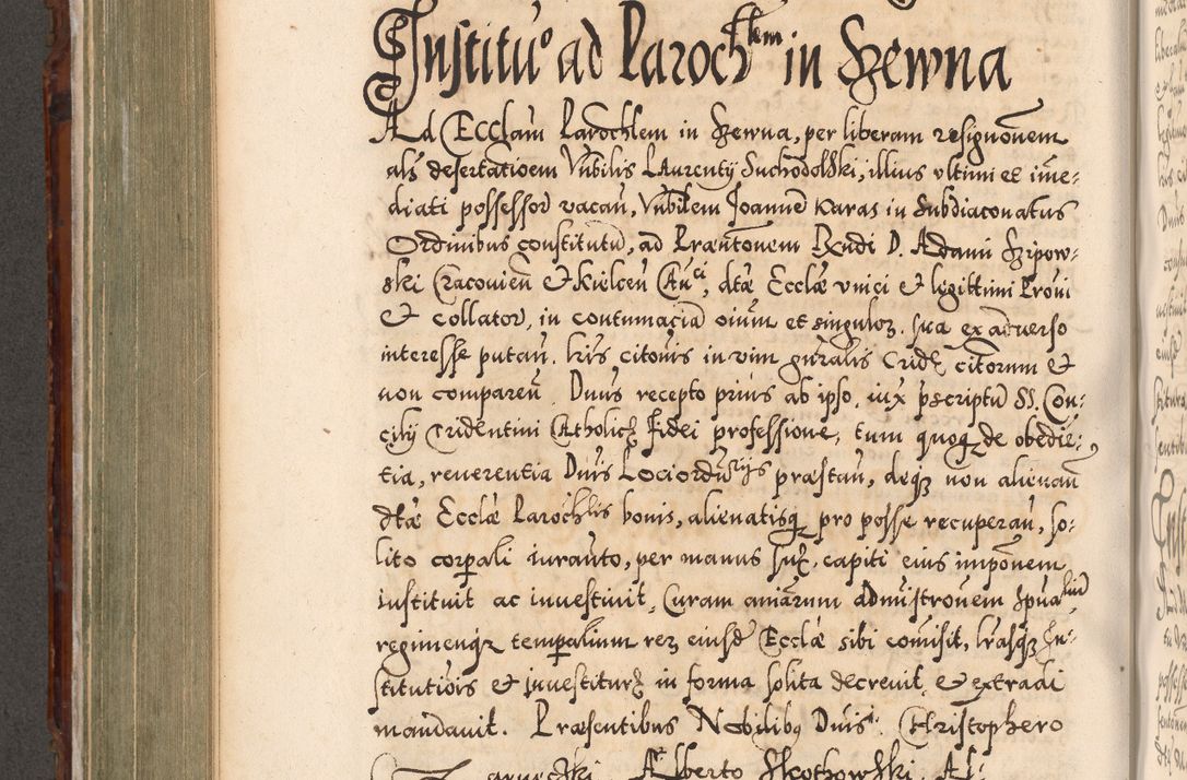 Zdjęcie nr 557 dla obiektu archiwalnego: Illistrissimo et revedissimo in Christo Patre Domino Domino Georgio Rzadziwił Miserone Divina Sacrostae R. E. Tituli S. Sixti Presbitero Cardinali Duce in Olyka et Niesswiesz ad Gubernacula Ecclessiae Cracoviensis cuius administratorialem a Sancta Sede Apostolica obtinverat feliciter sedente. Acta actorum, causarum, sententiarum tam deffinitivarum quam interloquutoriarum decretorum, obligationum, quietationum, recognitionum, constitutionum procuratorum etc. coram Reverendo Domino Stanislao Crassinskz de Crasne Archidiacono Cracoviensis, Scholastico Gnesnesis, Custode Plocensis etc. Vicario et Officiali Generali Cracoviensi in Ano Domini Millesimo Quingentesimo Nonagesimo Primo cuius indictio quarta pontificatus SS. Domini Nostri Gregorii XIIII Anno I psius prio feliciter incipiut