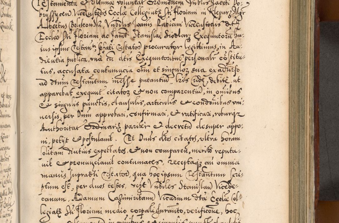 Zdjęcie nr 552 dla obiektu archiwalnego: Illistrissimo et revedissimo in Christo Patre Domino Domino Georgio Rzadziwił Miserone Divina Sacrostae R. E. Tituli S. Sixti Presbitero Cardinali Duce in Olyka et Niesswiesz ad Gubernacula Ecclessiae Cracoviensis cuius administratorialem a Sancta Sede Apostolica obtinverat feliciter sedente. Acta actorum, causarum, sententiarum tam deffinitivarum quam interloquutoriarum decretorum, obligationum, quietationum, recognitionum, constitutionum procuratorum etc. coram Reverendo Domino Stanislao Crassinskz de Crasne Archidiacono Cracoviensis, Scholastico Gnesnesis, Custode Plocensis etc. Vicario et Officiali Generali Cracoviensi in Ano Domini Millesimo Quingentesimo Nonagesimo Primo cuius indictio quarta pontificatus SS. Domini Nostri Gregorii XIIII Anno I psius prio feliciter incipiut