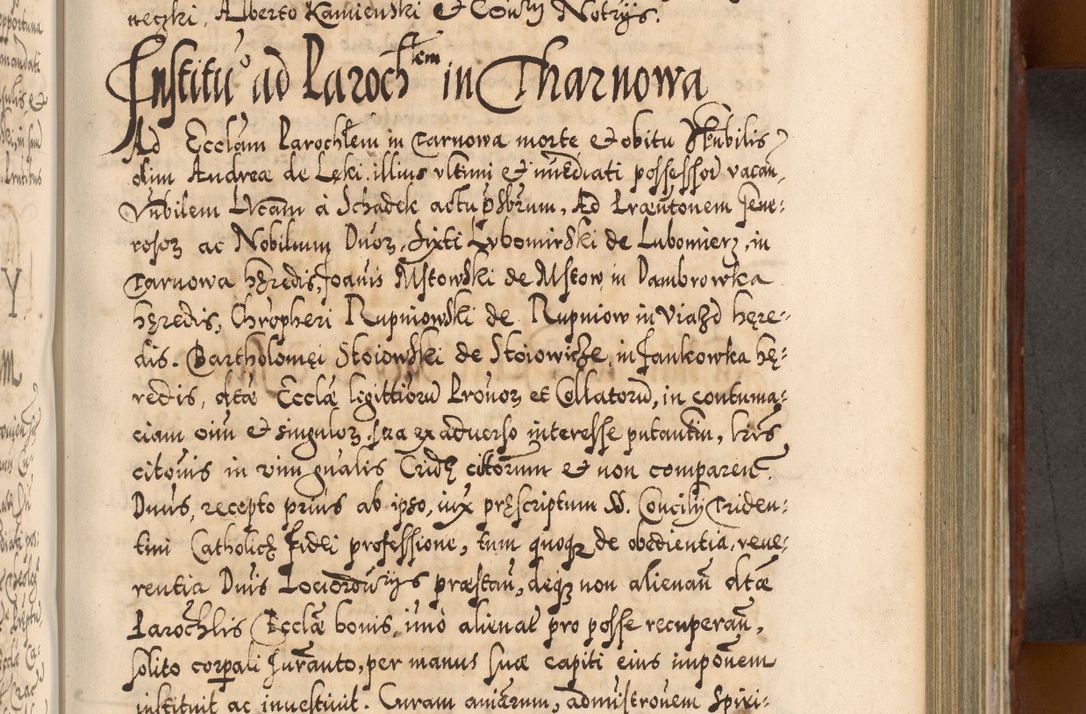 Zdjęcie nr 546 dla obiektu archiwalnego: Illistrissimo et revedissimo in Christo Patre Domino Domino Georgio Rzadziwił Miserone Divina Sacrostae R. E. Tituli S. Sixti Presbitero Cardinali Duce in Olyka et Niesswiesz ad Gubernacula Ecclessiae Cracoviensis cuius administratorialem a Sancta Sede Apostolica obtinverat feliciter sedente. Acta actorum, causarum, sententiarum tam deffinitivarum quam interloquutoriarum decretorum, obligationum, quietationum, recognitionum, constitutionum procuratorum etc. coram Reverendo Domino Stanislao Crassinskz de Crasne Archidiacono Cracoviensis, Scholastico Gnesnesis, Custode Plocensis etc. Vicario et Officiali Generali Cracoviensi in Ano Domini Millesimo Quingentesimo Nonagesimo Primo cuius indictio quarta pontificatus SS. Domini Nostri Gregorii XIIII Anno I psius prio feliciter incipiut