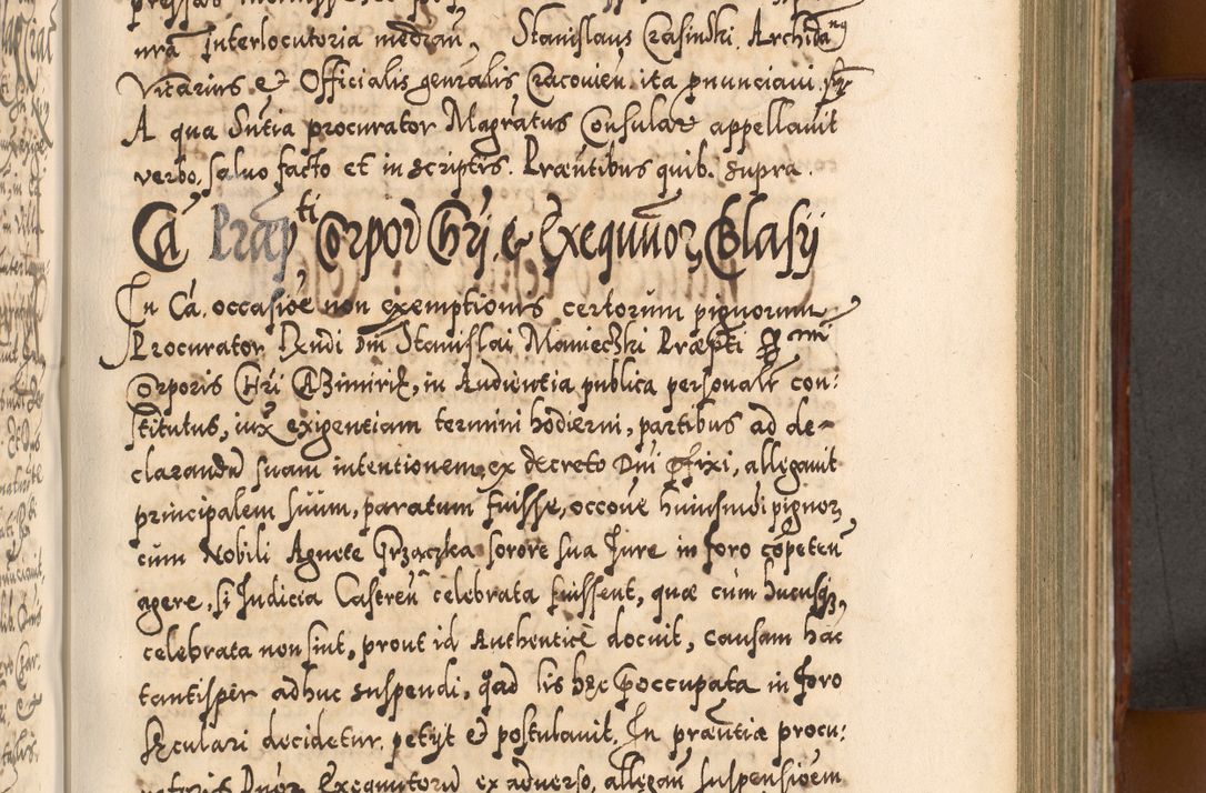 Zdjęcie nr 528 dla obiektu archiwalnego: Illistrissimo et revedissimo in Christo Patre Domino Domino Georgio Rzadziwił Miserone Divina Sacrostae R. E. Tituli S. Sixti Presbitero Cardinali Duce in Olyka et Niesswiesz ad Gubernacula Ecclessiae Cracoviensis cuius administratorialem a Sancta Sede Apostolica obtinverat feliciter sedente. Acta actorum, causarum, sententiarum tam deffinitivarum quam interloquutoriarum decretorum, obligationum, quietationum, recognitionum, constitutionum procuratorum etc. coram Reverendo Domino Stanislao Crassinskz de Crasne Archidiacono Cracoviensis, Scholastico Gnesnesis, Custode Plocensis etc. Vicario et Officiali Generali Cracoviensi in Ano Domini Millesimo Quingentesimo Nonagesimo Primo cuius indictio quarta pontificatus SS. Domini Nostri Gregorii XIIII Anno I psius prio feliciter incipiut