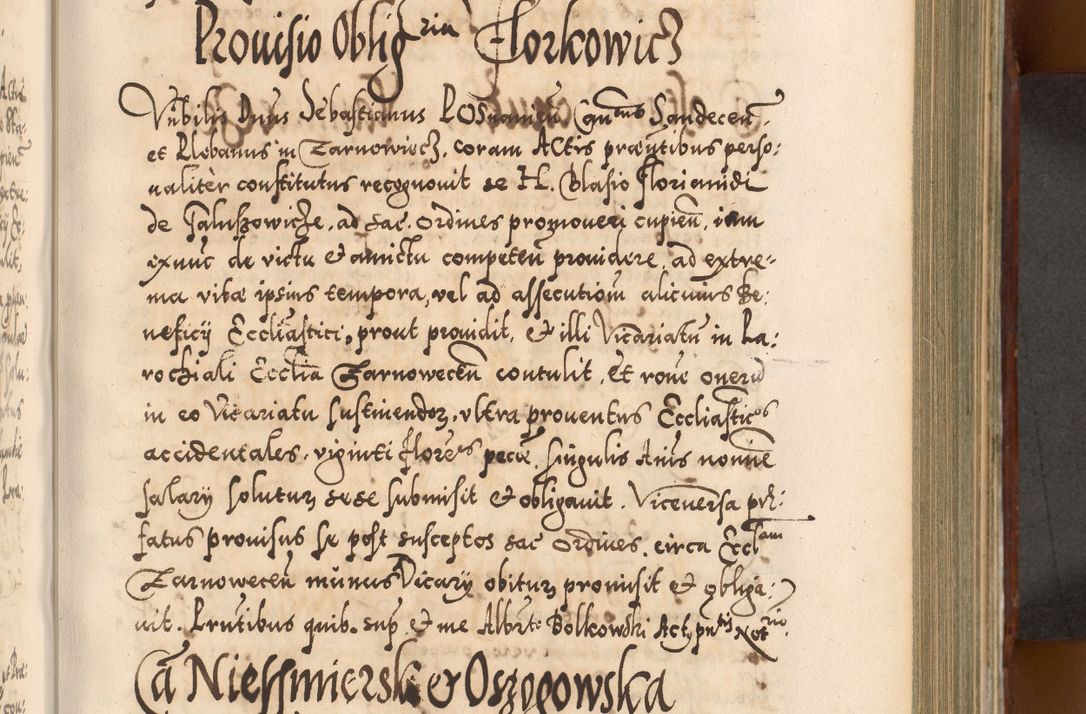 Zdjęcie nr 506 dla obiektu archiwalnego: Illistrissimo et revedissimo in Christo Patre Domino Domino Georgio Rzadziwił Miserone Divina Sacrostae R. E. Tituli S. Sixti Presbitero Cardinali Duce in Olyka et Niesswiesz ad Gubernacula Ecclessiae Cracoviensis cuius administratorialem a Sancta Sede Apostolica obtinverat feliciter sedente. Acta actorum, causarum, sententiarum tam deffinitivarum quam interloquutoriarum decretorum, obligationum, quietationum, recognitionum, constitutionum procuratorum etc. coram Reverendo Domino Stanislao Crassinskz de Crasne Archidiacono Cracoviensis, Scholastico Gnesnesis, Custode Plocensis etc. Vicario et Officiali Generali Cracoviensi in Ano Domini Millesimo Quingentesimo Nonagesimo Primo cuius indictio quarta pontificatus SS. Domini Nostri Gregorii XIIII Anno I psius prio feliciter incipiut