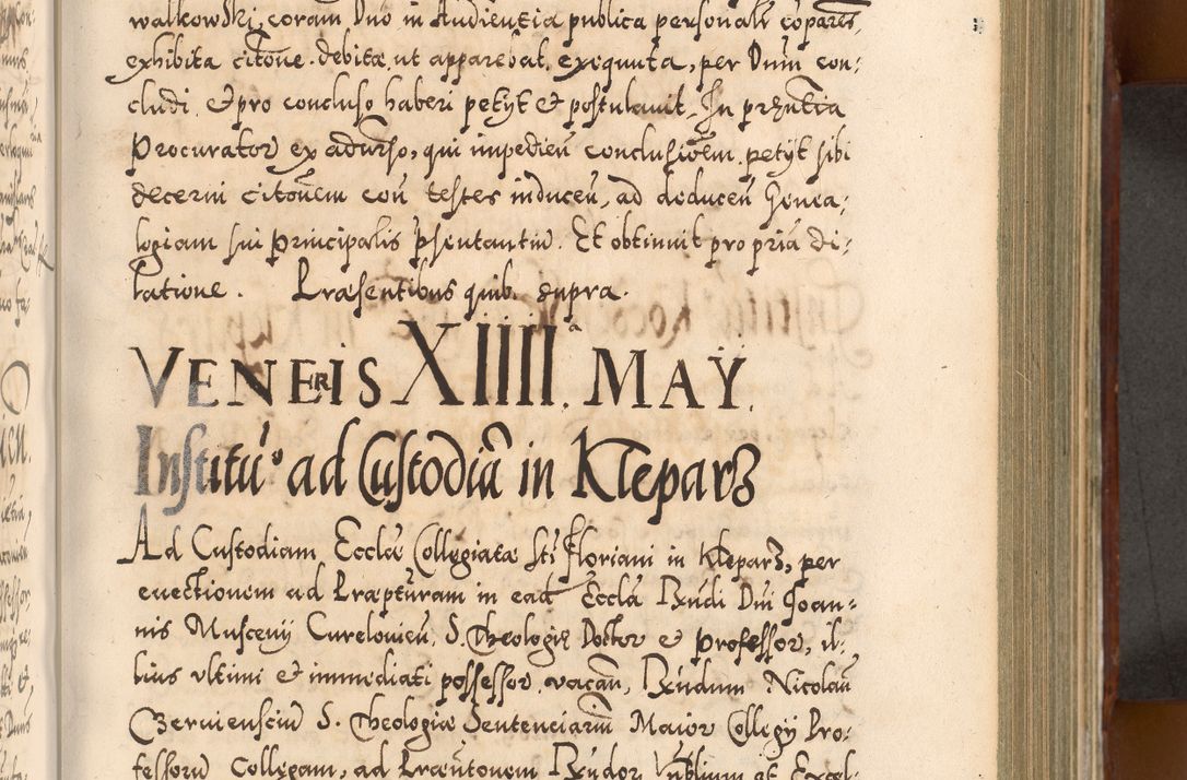 Zdjęcie nr 476 dla obiektu archiwalnego: Illistrissimo et revedissimo in Christo Patre Domino Domino Georgio Rzadziwił Miserone Divina Sacrostae R. E. Tituli S. Sixti Presbitero Cardinali Duce in Olyka et Niesswiesz ad Gubernacula Ecclessiae Cracoviensis cuius administratorialem a Sancta Sede Apostolica obtinverat feliciter sedente. Acta actorum, causarum, sententiarum tam deffinitivarum quam interloquutoriarum decretorum, obligationum, quietationum, recognitionum, constitutionum procuratorum etc. coram Reverendo Domino Stanislao Crassinskz de Crasne Archidiacono Cracoviensis, Scholastico Gnesnesis, Custode Plocensis etc. Vicario et Officiali Generali Cracoviensi in Ano Domini Millesimo Quingentesimo Nonagesimo Primo cuius indictio quarta pontificatus SS. Domini Nostri Gregorii XIIII Anno I psius prio feliciter incipiut