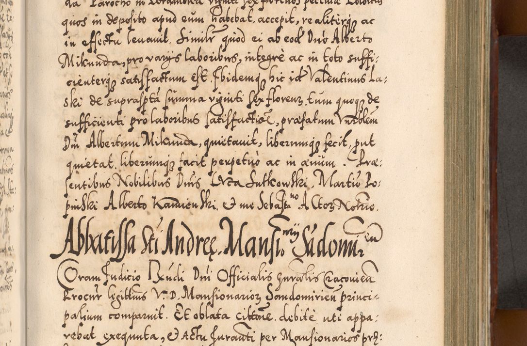 Zdjęcie nr 472 dla obiektu archiwalnego: Illistrissimo et revedissimo in Christo Patre Domino Domino Georgio Rzadziwił Miserone Divina Sacrostae R. E. Tituli S. Sixti Presbitero Cardinali Duce in Olyka et Niesswiesz ad Gubernacula Ecclessiae Cracoviensis cuius administratorialem a Sancta Sede Apostolica obtinverat feliciter sedente. Acta actorum, causarum, sententiarum tam deffinitivarum quam interloquutoriarum decretorum, obligationum, quietationum, recognitionum, constitutionum procuratorum etc. coram Reverendo Domino Stanislao Crassinskz de Crasne Archidiacono Cracoviensis, Scholastico Gnesnesis, Custode Plocensis etc. Vicario et Officiali Generali Cracoviensi in Ano Domini Millesimo Quingentesimo Nonagesimo Primo cuius indictio quarta pontificatus SS. Domini Nostri Gregorii XIIII Anno I psius prio feliciter incipiut