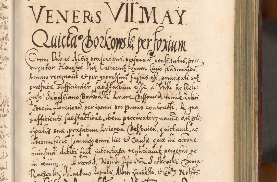 Zdjęcie nr 468 dla obiektu archiwalnego: Illistrissimo et revedissimo in Christo Patre Domino Domino Georgio Rzadziwił Miserone Divina Sacrostae R. E. Tituli S. Sixti Presbitero Cardinali Duce in Olyka et Niesswiesz ad Gubernacula Ecclessiae Cracoviensis cuius administratorialem a Sancta Sede Apostolica obtinverat feliciter sedente. Acta actorum, causarum, sententiarum tam deffinitivarum quam interloquutoriarum decretorum, obligationum, quietationum, recognitionum, constitutionum procuratorum etc. coram Reverendo Domino Stanislao Crassinskz de Crasne Archidiacono Cracoviensis, Scholastico Gnesnesis, Custode Plocensis etc. Vicario et Officiali Generali Cracoviensi in Ano Domini Millesimo Quingentesimo Nonagesimo Primo cuius indictio quarta pontificatus SS. Domini Nostri Gregorii XIIII Anno I psius prio feliciter incipiut