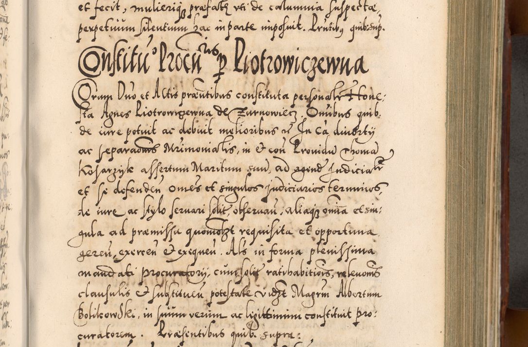 Zdjęcie nr 448 dla obiektu archiwalnego: Illistrissimo et revedissimo in Christo Patre Domino Domino Georgio Rzadziwił Miserone Divina Sacrostae R. E. Tituli S. Sixti Presbitero Cardinali Duce in Olyka et Niesswiesz ad Gubernacula Ecclessiae Cracoviensis cuius administratorialem a Sancta Sede Apostolica obtinverat feliciter sedente. Acta actorum, causarum, sententiarum tam deffinitivarum quam interloquutoriarum decretorum, obligationum, quietationum, recognitionum, constitutionum procuratorum etc. coram Reverendo Domino Stanislao Crassinskz de Crasne Archidiacono Cracoviensis, Scholastico Gnesnesis, Custode Plocensis etc. Vicario et Officiali Generali Cracoviensi in Ano Domini Millesimo Quingentesimo Nonagesimo Primo cuius indictio quarta pontificatus SS. Domini Nostri Gregorii XIIII Anno I psius prio feliciter incipiut