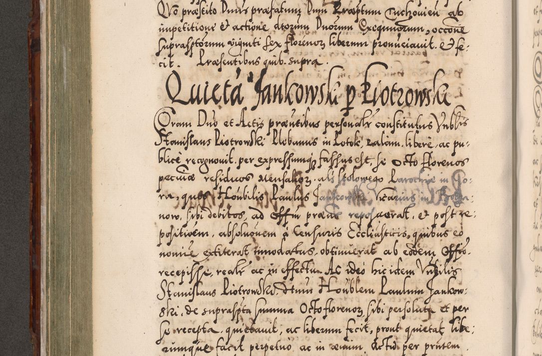 Zdjęcie nr 447 dla obiektu archiwalnego: Illistrissimo et revedissimo in Christo Patre Domino Domino Georgio Rzadziwił Miserone Divina Sacrostae R. E. Tituli S. Sixti Presbitero Cardinali Duce in Olyka et Niesswiesz ad Gubernacula Ecclessiae Cracoviensis cuius administratorialem a Sancta Sede Apostolica obtinverat feliciter sedente. Acta actorum, causarum, sententiarum tam deffinitivarum quam interloquutoriarum decretorum, obligationum, quietationum, recognitionum, constitutionum procuratorum etc. coram Reverendo Domino Stanislao Crassinskz de Crasne Archidiacono Cracoviensis, Scholastico Gnesnesis, Custode Plocensis etc. Vicario et Officiali Generali Cracoviensi in Ano Domini Millesimo Quingentesimo Nonagesimo Primo cuius indictio quarta pontificatus SS. Domini Nostri Gregorii XIIII Anno I psius prio feliciter incipiut