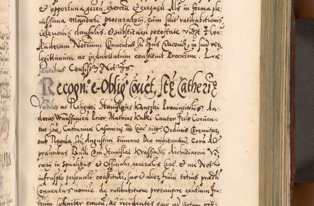 Zdjęcie nr 438 dla obiektu archiwalnego: Illistrissimo et revedissimo in Christo Patre Domino Domino Georgio Rzadziwił Miserone Divina Sacrostae R. E. Tituli S. Sixti Presbitero Cardinali Duce in Olyka et Niesswiesz ad Gubernacula Ecclessiae Cracoviensis cuius administratorialem a Sancta Sede Apostolica obtinverat feliciter sedente. Acta actorum, causarum, sententiarum tam deffinitivarum quam interloquutoriarum decretorum, obligationum, quietationum, recognitionum, constitutionum procuratorum etc. coram Reverendo Domino Stanislao Crassinskz de Crasne Archidiacono Cracoviensis, Scholastico Gnesnesis, Custode Plocensis etc. Vicario et Officiali Generali Cracoviensi in Ano Domini Millesimo Quingentesimo Nonagesimo Primo cuius indictio quarta pontificatus SS. Domini Nostri Gregorii XIIII Anno I psius prio feliciter incipiut