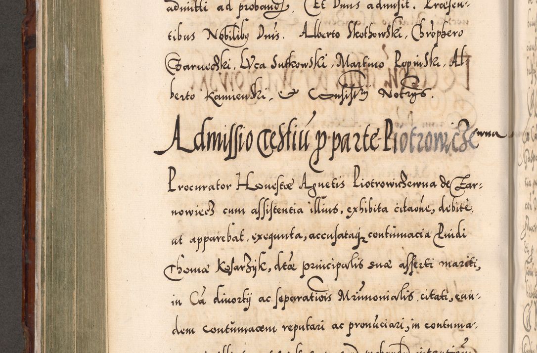 Zdjęcie nr 423 dla obiektu archiwalnego: Illistrissimo et revedissimo in Christo Patre Domino Domino Georgio Rzadziwił Miserone Divina Sacrostae R. E. Tituli S. Sixti Presbitero Cardinali Duce in Olyka et Niesswiesz ad Gubernacula Ecclessiae Cracoviensis cuius administratorialem a Sancta Sede Apostolica obtinverat feliciter sedente. Acta actorum, causarum, sententiarum tam deffinitivarum quam interloquutoriarum decretorum, obligationum, quietationum, recognitionum, constitutionum procuratorum etc. coram Reverendo Domino Stanislao Crassinskz de Crasne Archidiacono Cracoviensis, Scholastico Gnesnesis, Custode Plocensis etc. Vicario et Officiali Generali Cracoviensi in Ano Domini Millesimo Quingentesimo Nonagesimo Primo cuius indictio quarta pontificatus SS. Domini Nostri Gregorii XIIII Anno I psius prio feliciter incipiut