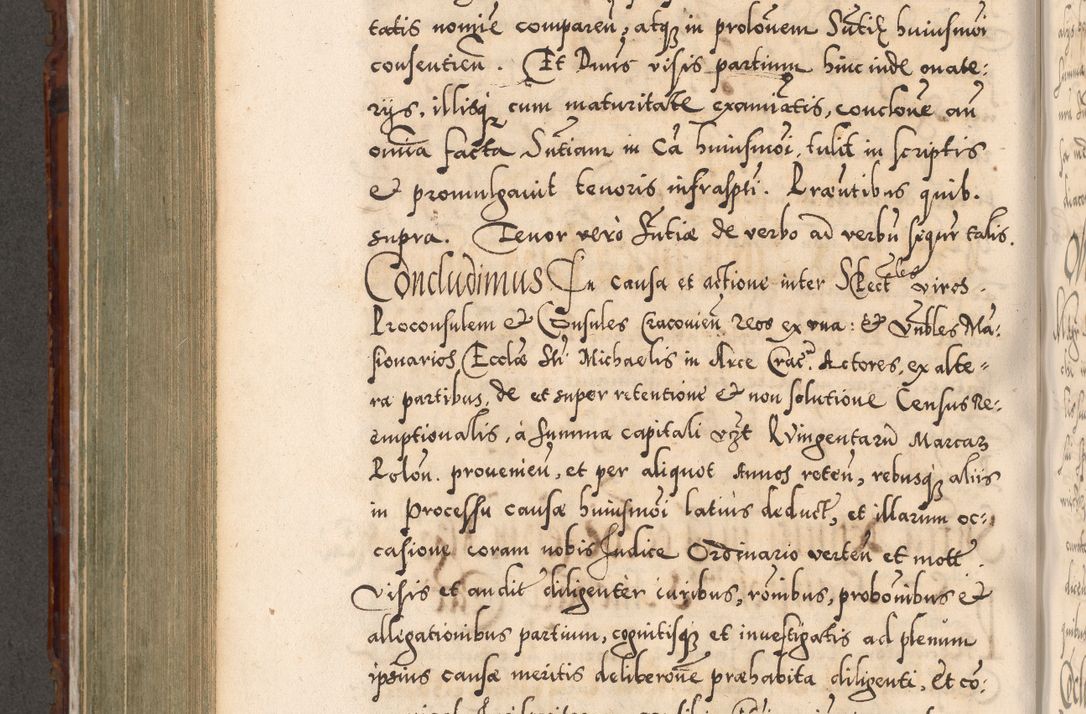 Zdjęcie nr 611 dla obiektu archiwalnego: Illistrissimo et revedissimo in Christo Patre Domino Domino Georgio Rzadziwił Miserone Divina Sacrostae R. E. Tituli S. Sixti Presbitero Cardinali Duce in Olyka et Niesswiesz ad Gubernacula Ecclessiae Cracoviensis cuius administratorialem a Sancta Sede Apostolica obtinverat feliciter sedente. Acta actorum, causarum, sententiarum tam deffinitivarum quam interloquutoriarum decretorum, obligationum, quietationum, recognitionum, constitutionum procuratorum etc. coram Reverendo Domino Stanislao Crassinskz de Crasne Archidiacono Cracoviensis, Scholastico Gnesnesis, Custode Plocensis etc. Vicario et Officiali Generali Cracoviensi in Ano Domini Millesimo Quingentesimo Nonagesimo Primo cuius indictio quarta pontificatus SS. Domini Nostri Gregorii XIIII Anno I psius prio feliciter incipiut