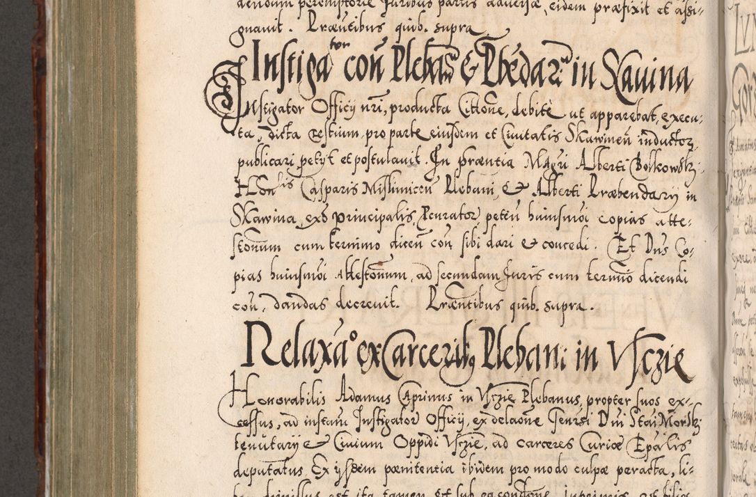Zdjęcie nr 797 dla obiektu archiwalnego: Illistrissimo et revedissimo in Christo Patre Domino Domino Georgio Rzadziwił Miserone Divina Sacrostae R. E. Tituli S. Sixti Presbitero Cardinali Duce in Olyka et Niesswiesz ad Gubernacula Ecclessiae Cracoviensis cuius administratorialem a Sancta Sede Apostolica obtinverat feliciter sedente. Acta actorum, causarum, sententiarum tam deffinitivarum quam interloquutoriarum decretorum, obligationum, quietationum, recognitionum, constitutionum procuratorum etc. coram Reverendo Domino Stanislao Crassinskz de Crasne Archidiacono Cracoviensis, Scholastico Gnesnesis, Custode Plocensis etc. Vicario et Officiali Generali Cracoviensi in Ano Domini Millesimo Quingentesimo Nonagesimo Primo cuius indictio quarta pontificatus SS. Domini Nostri Gregorii XIIII Anno I psius prio feliciter incipiut
