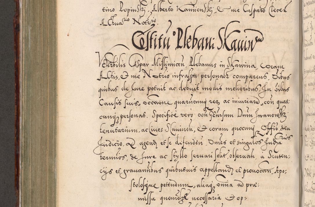 Zdjęcie nr 791 dla obiektu archiwalnego: Illistrissimo et revedissimo in Christo Patre Domino Domino Georgio Rzadziwił Miserone Divina Sacrostae R. E. Tituli S. Sixti Presbitero Cardinali Duce in Olyka et Niesswiesz ad Gubernacula Ecclessiae Cracoviensis cuius administratorialem a Sancta Sede Apostolica obtinverat feliciter sedente. Acta actorum, causarum, sententiarum tam deffinitivarum quam interloquutoriarum decretorum, obligationum, quietationum, recognitionum, constitutionum procuratorum etc. coram Reverendo Domino Stanislao Crassinskz de Crasne Archidiacono Cracoviensis, Scholastico Gnesnesis, Custode Plocensis etc. Vicario et Officiali Generali Cracoviensi in Ano Domini Millesimo Quingentesimo Nonagesimo Primo cuius indictio quarta pontificatus SS. Domini Nostri Gregorii XIIII Anno I psius prio feliciter incipiut