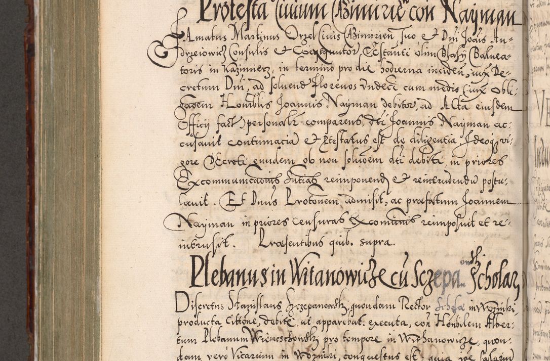 Zdjęcie nr 789 dla obiektu archiwalnego: Illistrissimo et revedissimo in Christo Patre Domino Domino Georgio Rzadziwił Miserone Divina Sacrostae R. E. Tituli S. Sixti Presbitero Cardinali Duce in Olyka et Niesswiesz ad Gubernacula Ecclessiae Cracoviensis cuius administratorialem a Sancta Sede Apostolica obtinverat feliciter sedente. Acta actorum, causarum, sententiarum tam deffinitivarum quam interloquutoriarum decretorum, obligationum, quietationum, recognitionum, constitutionum procuratorum etc. coram Reverendo Domino Stanislao Crassinskz de Crasne Archidiacono Cracoviensis, Scholastico Gnesnesis, Custode Plocensis etc. Vicario et Officiali Generali Cracoviensi in Ano Domini Millesimo Quingentesimo Nonagesimo Primo cuius indictio quarta pontificatus SS. Domini Nostri Gregorii XIIII Anno I psius prio feliciter incipiut
