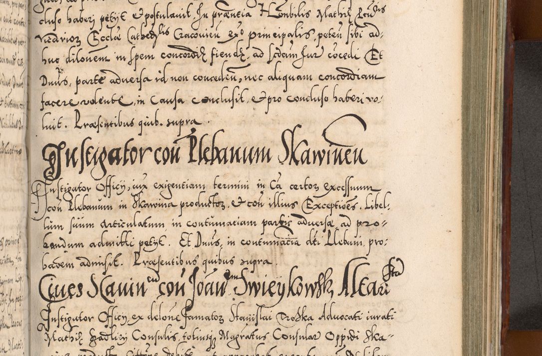 Zdjęcie nr 784 dla obiektu archiwalnego: Illistrissimo et revedissimo in Christo Patre Domino Domino Georgio Rzadziwił Miserone Divina Sacrostae R. E. Tituli S. Sixti Presbitero Cardinali Duce in Olyka et Niesswiesz ad Gubernacula Ecclessiae Cracoviensis cuius administratorialem a Sancta Sede Apostolica obtinverat feliciter sedente. Acta actorum, causarum, sententiarum tam deffinitivarum quam interloquutoriarum decretorum, obligationum, quietationum, recognitionum, constitutionum procuratorum etc. coram Reverendo Domino Stanislao Crassinskz de Crasne Archidiacono Cracoviensis, Scholastico Gnesnesis, Custode Plocensis etc. Vicario et Officiali Generali Cracoviensi in Ano Domini Millesimo Quingentesimo Nonagesimo Primo cuius indictio quarta pontificatus SS. Domini Nostri Gregorii XIIII Anno I psius prio feliciter incipiut
