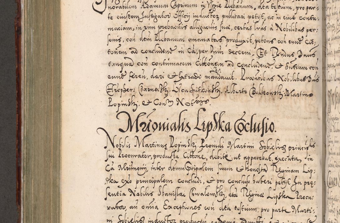 Zdjęcie nr 783 dla obiektu archiwalnego: Illistrissimo et revedissimo in Christo Patre Domino Domino Georgio Rzadziwił Miserone Divina Sacrostae R. E. Tituli S. Sixti Presbitero Cardinali Duce in Olyka et Niesswiesz ad Gubernacula Ecclessiae Cracoviensis cuius administratorialem a Sancta Sede Apostolica obtinverat feliciter sedente. Acta actorum, causarum, sententiarum tam deffinitivarum quam interloquutoriarum decretorum, obligationum, quietationum, recognitionum, constitutionum procuratorum etc. coram Reverendo Domino Stanislao Crassinskz de Crasne Archidiacono Cracoviensis, Scholastico Gnesnesis, Custode Plocensis etc. Vicario et Officiali Generali Cracoviensi in Ano Domini Millesimo Quingentesimo Nonagesimo Primo cuius indictio quarta pontificatus SS. Domini Nostri Gregorii XIIII Anno I psius prio feliciter incipiut