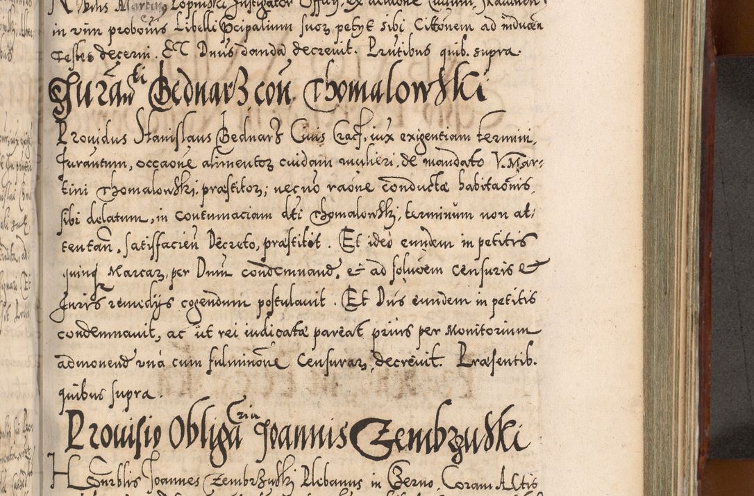 Zdjęcie nr 780 dla obiektu archiwalnego: Illistrissimo et revedissimo in Christo Patre Domino Domino Georgio Rzadziwił Miserone Divina Sacrostae R. E. Tituli S. Sixti Presbitero Cardinali Duce in Olyka et Niesswiesz ad Gubernacula Ecclessiae Cracoviensis cuius administratorialem a Sancta Sede Apostolica obtinverat feliciter sedente. Acta actorum, causarum, sententiarum tam deffinitivarum quam interloquutoriarum decretorum, obligationum, quietationum, recognitionum, constitutionum procuratorum etc. coram Reverendo Domino Stanislao Crassinskz de Crasne Archidiacono Cracoviensis, Scholastico Gnesnesis, Custode Plocensis etc. Vicario et Officiali Generali Cracoviensi in Ano Domini Millesimo Quingentesimo Nonagesimo Primo cuius indictio quarta pontificatus SS. Domini Nostri Gregorii XIIII Anno I psius prio feliciter incipiut