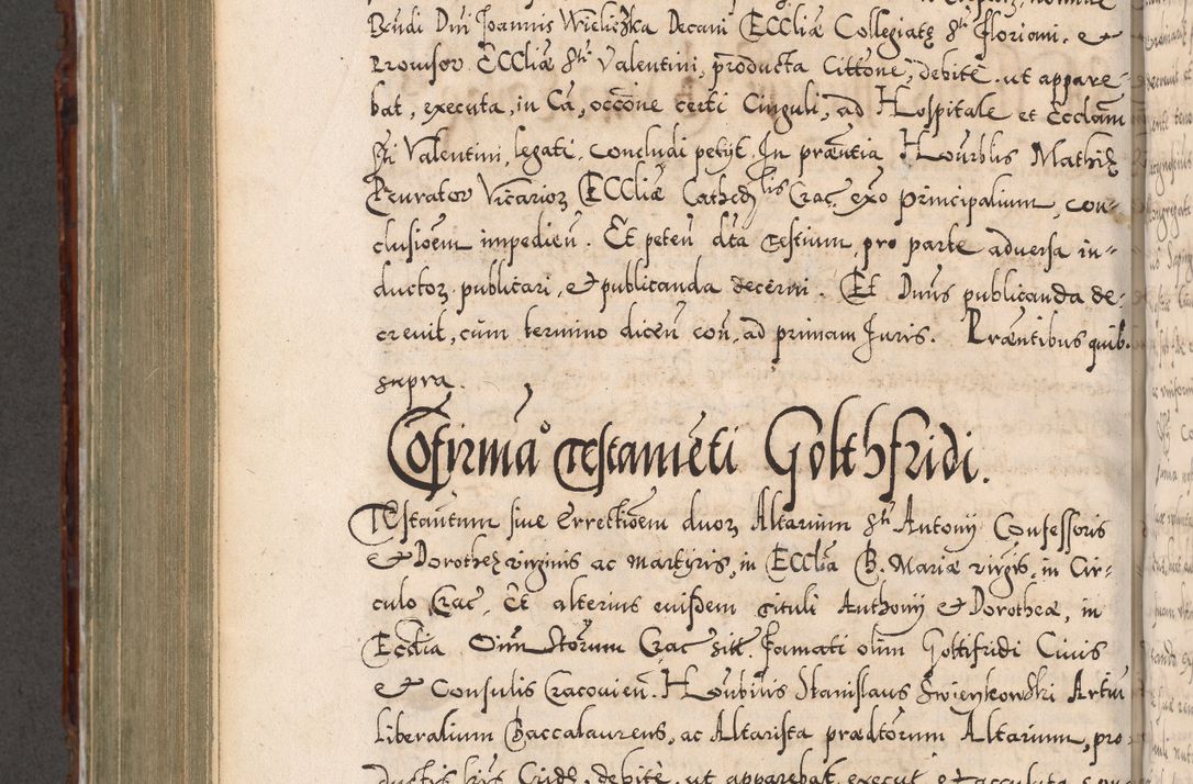 Zdjęcie nr 773 dla obiektu archiwalnego: Illistrissimo et revedissimo in Christo Patre Domino Domino Georgio Rzadziwił Miserone Divina Sacrostae R. E. Tituli S. Sixti Presbitero Cardinali Duce in Olyka et Niesswiesz ad Gubernacula Ecclessiae Cracoviensis cuius administratorialem a Sancta Sede Apostolica obtinverat feliciter sedente. Acta actorum, causarum, sententiarum tam deffinitivarum quam interloquutoriarum decretorum, obligationum, quietationum, recognitionum, constitutionum procuratorum etc. coram Reverendo Domino Stanislao Crassinskz de Crasne Archidiacono Cracoviensis, Scholastico Gnesnesis, Custode Plocensis etc. Vicario et Officiali Generali Cracoviensi in Ano Domini Millesimo Quingentesimo Nonagesimo Primo cuius indictio quarta pontificatus SS. Domini Nostri Gregorii XIIII Anno I psius prio feliciter incipiut