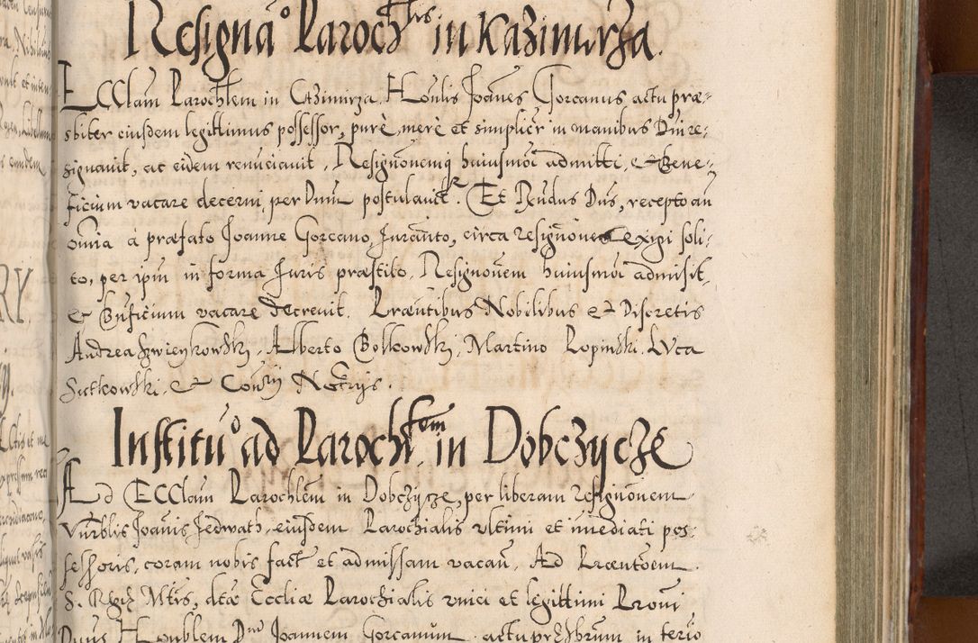 Zdjęcie nr 770 dla obiektu archiwalnego: Illistrissimo et revedissimo in Christo Patre Domino Domino Georgio Rzadziwił Miserone Divina Sacrostae R. E. Tituli S. Sixti Presbitero Cardinali Duce in Olyka et Niesswiesz ad Gubernacula Ecclessiae Cracoviensis cuius administratorialem a Sancta Sede Apostolica obtinverat feliciter sedente. Acta actorum, causarum, sententiarum tam deffinitivarum quam interloquutoriarum decretorum, obligationum, quietationum, recognitionum, constitutionum procuratorum etc. coram Reverendo Domino Stanislao Crassinskz de Crasne Archidiacono Cracoviensis, Scholastico Gnesnesis, Custode Plocensis etc. Vicario et Officiali Generali Cracoviensi in Ano Domini Millesimo Quingentesimo Nonagesimo Primo cuius indictio quarta pontificatus SS. Domini Nostri Gregorii XIIII Anno I psius prio feliciter incipiut