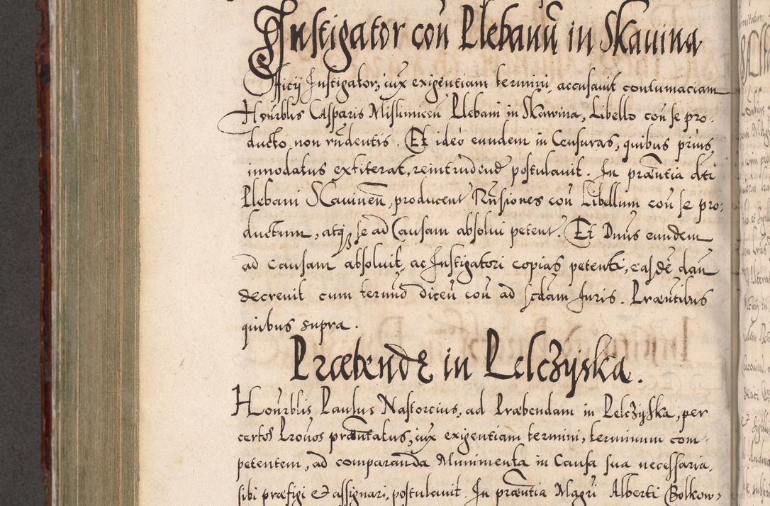 Zdjęcie nr 771 dla obiektu archiwalnego: Illistrissimo et revedissimo in Christo Patre Domino Domino Georgio Rzadziwił Miserone Divina Sacrostae R. E. Tituli S. Sixti Presbitero Cardinali Duce in Olyka et Niesswiesz ad Gubernacula Ecclessiae Cracoviensis cuius administratorialem a Sancta Sede Apostolica obtinverat feliciter sedente. Acta actorum, causarum, sententiarum tam deffinitivarum quam interloquutoriarum decretorum, obligationum, quietationum, recognitionum, constitutionum procuratorum etc. coram Reverendo Domino Stanislao Crassinskz de Crasne Archidiacono Cracoviensis, Scholastico Gnesnesis, Custode Plocensis etc. Vicario et Officiali Generali Cracoviensi in Ano Domini Millesimo Quingentesimo Nonagesimo Primo cuius indictio quarta pontificatus SS. Domini Nostri Gregorii XIIII Anno I psius prio feliciter incipiut