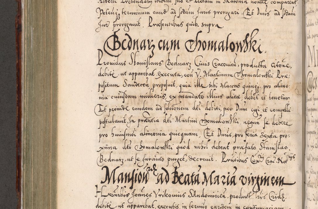 Zdjęcie nr 761 dla obiektu archiwalnego: Illistrissimo et revedissimo in Christo Patre Domino Domino Georgio Rzadziwił Miserone Divina Sacrostae R. E. Tituli S. Sixti Presbitero Cardinali Duce in Olyka et Niesswiesz ad Gubernacula Ecclessiae Cracoviensis cuius administratorialem a Sancta Sede Apostolica obtinverat feliciter sedente. Acta actorum, causarum, sententiarum tam deffinitivarum quam interloquutoriarum decretorum, obligationum, quietationum, recognitionum, constitutionum procuratorum etc. coram Reverendo Domino Stanislao Crassinskz de Crasne Archidiacono Cracoviensis, Scholastico Gnesnesis, Custode Plocensis etc. Vicario et Officiali Generali Cracoviensi in Ano Domini Millesimo Quingentesimo Nonagesimo Primo cuius indictio quarta pontificatus SS. Domini Nostri Gregorii XIIII Anno I psius prio feliciter incipiut