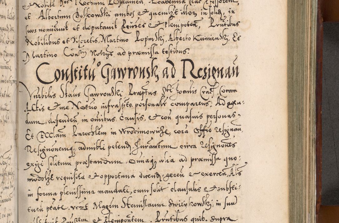 Zdjęcie nr 750 dla obiektu archiwalnego: Illistrissimo et revedissimo in Christo Patre Domino Domino Georgio Rzadziwił Miserone Divina Sacrostae R. E. Tituli S. Sixti Presbitero Cardinali Duce in Olyka et Niesswiesz ad Gubernacula Ecclessiae Cracoviensis cuius administratorialem a Sancta Sede Apostolica obtinverat feliciter sedente. Acta actorum, causarum, sententiarum tam deffinitivarum quam interloquutoriarum decretorum, obligationum, quietationum, recognitionum, constitutionum procuratorum etc. coram Reverendo Domino Stanislao Crassinskz de Crasne Archidiacono Cracoviensis, Scholastico Gnesnesis, Custode Plocensis etc. Vicario et Officiali Generali Cracoviensi in Ano Domini Millesimo Quingentesimo Nonagesimo Primo cuius indictio quarta pontificatus SS. Domini Nostri Gregorii XIIII Anno I psius prio feliciter incipiut