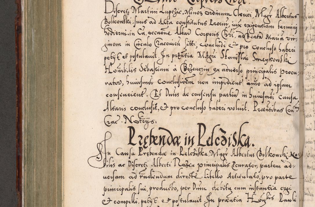 Zdjęcie nr 745 dla obiektu archiwalnego: Illistrissimo et revedissimo in Christo Patre Domino Domino Georgio Rzadziwił Miserone Divina Sacrostae R. E. Tituli S. Sixti Presbitero Cardinali Duce in Olyka et Niesswiesz ad Gubernacula Ecclessiae Cracoviensis cuius administratorialem a Sancta Sede Apostolica obtinverat feliciter sedente. Acta actorum, causarum, sententiarum tam deffinitivarum quam interloquutoriarum decretorum, obligationum, quietationum, recognitionum, constitutionum procuratorum etc. coram Reverendo Domino Stanislao Crassinskz de Crasne Archidiacono Cracoviensis, Scholastico Gnesnesis, Custode Plocensis etc. Vicario et Officiali Generali Cracoviensi in Ano Domini Millesimo Quingentesimo Nonagesimo Primo cuius indictio quarta pontificatus SS. Domini Nostri Gregorii XIIII Anno I psius prio feliciter incipiut