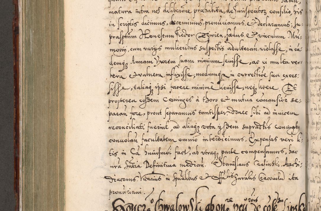 Zdjęcie nr 735 dla obiektu archiwalnego: Illistrissimo et revedissimo in Christo Patre Domino Domino Georgio Rzadziwił Miserone Divina Sacrostae R. E. Tituli S. Sixti Presbitero Cardinali Duce in Olyka et Niesswiesz ad Gubernacula Ecclessiae Cracoviensis cuius administratorialem a Sancta Sede Apostolica obtinverat feliciter sedente. Acta actorum, causarum, sententiarum tam deffinitivarum quam interloquutoriarum decretorum, obligationum, quietationum, recognitionum, constitutionum procuratorum etc. coram Reverendo Domino Stanislao Crassinskz de Crasne Archidiacono Cracoviensis, Scholastico Gnesnesis, Custode Plocensis etc. Vicario et Officiali Generali Cracoviensi in Ano Domini Millesimo Quingentesimo Nonagesimo Primo cuius indictio quarta pontificatus SS. Domini Nostri Gregorii XIIII Anno I psius prio feliciter incipiut