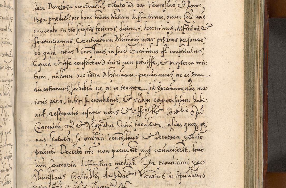 Zdjęcie nr 726 dla obiektu archiwalnego: Illistrissimo et revedissimo in Christo Patre Domino Domino Georgio Rzadziwił Miserone Divina Sacrostae R. E. Tituli S. Sixti Presbitero Cardinali Duce in Olyka et Niesswiesz ad Gubernacula Ecclessiae Cracoviensis cuius administratorialem a Sancta Sede Apostolica obtinverat feliciter sedente. Acta actorum, causarum, sententiarum tam deffinitivarum quam interloquutoriarum decretorum, obligationum, quietationum, recognitionum, constitutionum procuratorum etc. coram Reverendo Domino Stanislao Crassinskz de Crasne Archidiacono Cracoviensis, Scholastico Gnesnesis, Custode Plocensis etc. Vicario et Officiali Generali Cracoviensi in Ano Domini Millesimo Quingentesimo Nonagesimo Primo cuius indictio quarta pontificatus SS. Domini Nostri Gregorii XIIII Anno I psius prio feliciter incipiut
