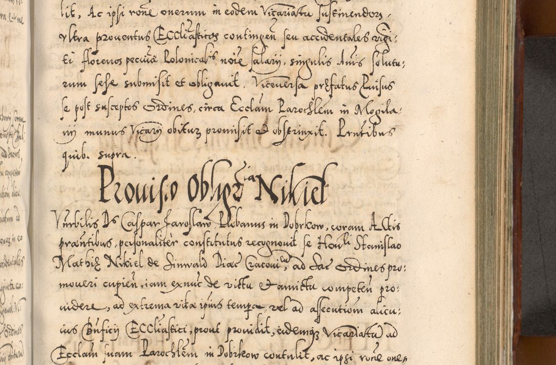 Zdjęcie nr 722 dla obiektu archiwalnego: Illistrissimo et revedissimo in Christo Patre Domino Domino Georgio Rzadziwił Miserone Divina Sacrostae R. E. Tituli S. Sixti Presbitero Cardinali Duce in Olyka et Niesswiesz ad Gubernacula Ecclessiae Cracoviensis cuius administratorialem a Sancta Sede Apostolica obtinverat feliciter sedente. Acta actorum, causarum, sententiarum tam deffinitivarum quam interloquutoriarum decretorum, obligationum, quietationum, recognitionum, constitutionum procuratorum etc. coram Reverendo Domino Stanislao Crassinskz de Crasne Archidiacono Cracoviensis, Scholastico Gnesnesis, Custode Plocensis etc. Vicario et Officiali Generali Cracoviensi in Ano Domini Millesimo Quingentesimo Nonagesimo Primo cuius indictio quarta pontificatus SS. Domini Nostri Gregorii XIIII Anno I psius prio feliciter incipiut