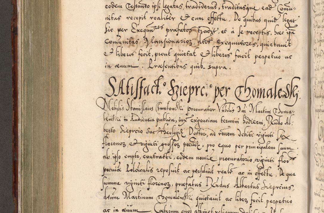 Zdjęcie nr 701 dla obiektu archiwalnego: Illistrissimo et revedissimo in Christo Patre Domino Domino Georgio Rzadziwił Miserone Divina Sacrostae R. E. Tituli S. Sixti Presbitero Cardinali Duce in Olyka et Niesswiesz ad Gubernacula Ecclessiae Cracoviensis cuius administratorialem a Sancta Sede Apostolica obtinverat feliciter sedente. Acta actorum, causarum, sententiarum tam deffinitivarum quam interloquutoriarum decretorum, obligationum, quietationum, recognitionum, constitutionum procuratorum etc. coram Reverendo Domino Stanislao Crassinskz de Crasne Archidiacono Cracoviensis, Scholastico Gnesnesis, Custode Plocensis etc. Vicario et Officiali Generali Cracoviensi in Ano Domini Millesimo Quingentesimo Nonagesimo Primo cuius indictio quarta pontificatus SS. Domini Nostri Gregorii XIIII Anno I psius prio feliciter incipiut