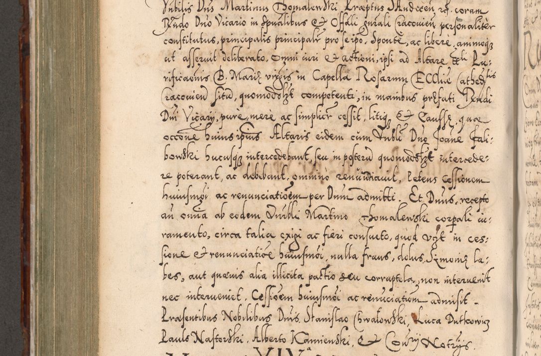 Zdjęcie nr 691 dla obiektu archiwalnego: Illistrissimo et revedissimo in Christo Patre Domino Domino Georgio Rzadziwił Miserone Divina Sacrostae R. E. Tituli S. Sixti Presbitero Cardinali Duce in Olyka et Niesswiesz ad Gubernacula Ecclessiae Cracoviensis cuius administratorialem a Sancta Sede Apostolica obtinverat feliciter sedente. Acta actorum, causarum, sententiarum tam deffinitivarum quam interloquutoriarum decretorum, obligationum, quietationum, recognitionum, constitutionum procuratorum etc. coram Reverendo Domino Stanislao Crassinskz de Crasne Archidiacono Cracoviensis, Scholastico Gnesnesis, Custode Plocensis etc. Vicario et Officiali Generali Cracoviensi in Ano Domini Millesimo Quingentesimo Nonagesimo Primo cuius indictio quarta pontificatus SS. Domini Nostri Gregorii XIIII Anno I psius prio feliciter incipiut