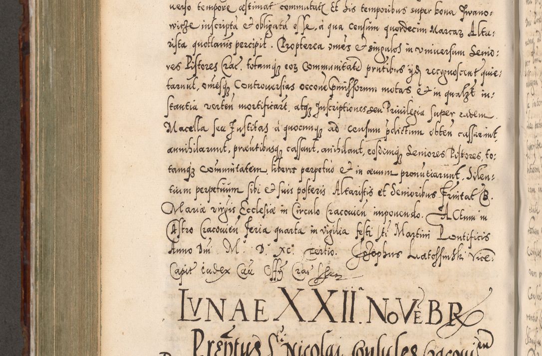 Zdjęcie nr 695 dla obiektu archiwalnego: Illistrissimo et revedissimo in Christo Patre Domino Domino Georgio Rzadziwił Miserone Divina Sacrostae R. E. Tituli S. Sixti Presbitero Cardinali Duce in Olyka et Niesswiesz ad Gubernacula Ecclessiae Cracoviensis cuius administratorialem a Sancta Sede Apostolica obtinverat feliciter sedente. Acta actorum, causarum, sententiarum tam deffinitivarum quam interloquutoriarum decretorum, obligationum, quietationum, recognitionum, constitutionum procuratorum etc. coram Reverendo Domino Stanislao Crassinskz de Crasne Archidiacono Cracoviensis, Scholastico Gnesnesis, Custode Plocensis etc. Vicario et Officiali Generali Cracoviensi in Ano Domini Millesimo Quingentesimo Nonagesimo Primo cuius indictio quarta pontificatus SS. Domini Nostri Gregorii XIIII Anno I psius prio feliciter incipiut