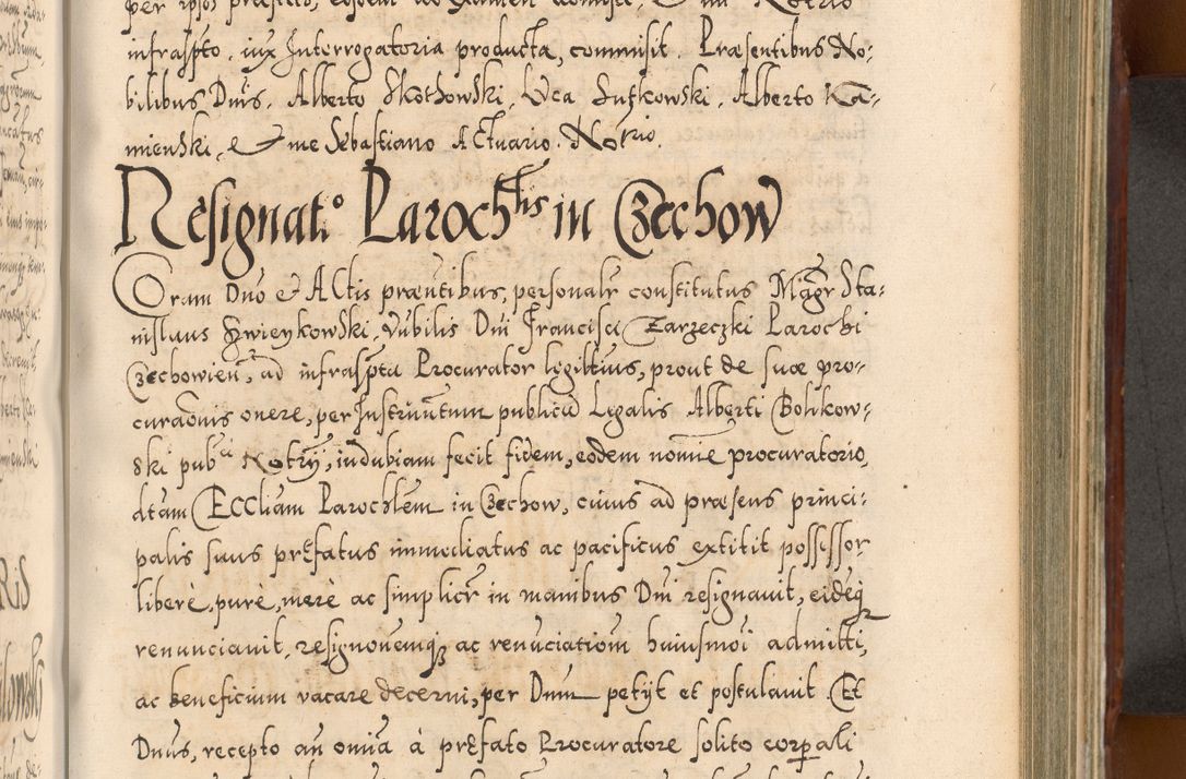 Zdjęcie nr 680 dla obiektu archiwalnego: Illistrissimo et revedissimo in Christo Patre Domino Domino Georgio Rzadziwił Miserone Divina Sacrostae R. E. Tituli S. Sixti Presbitero Cardinali Duce in Olyka et Niesswiesz ad Gubernacula Ecclessiae Cracoviensis cuius administratorialem a Sancta Sede Apostolica obtinverat feliciter sedente. Acta actorum, causarum, sententiarum tam deffinitivarum quam interloquutoriarum decretorum, obligationum, quietationum, recognitionum, constitutionum procuratorum etc. coram Reverendo Domino Stanislao Crassinskz de Crasne Archidiacono Cracoviensis, Scholastico Gnesnesis, Custode Plocensis etc. Vicario et Officiali Generali Cracoviensi in Ano Domini Millesimo Quingentesimo Nonagesimo Primo cuius indictio quarta pontificatus SS. Domini Nostri Gregorii XIIII Anno I psius prio feliciter incipiut