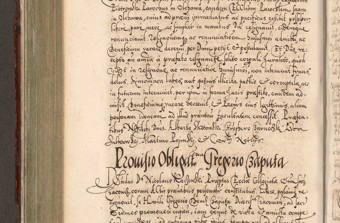 Zdjęcie nr 677 dla obiektu archiwalnego: Illistrissimo et revedissimo in Christo Patre Domino Domino Georgio Rzadziwił Miserone Divina Sacrostae R. E. Tituli S. Sixti Presbitero Cardinali Duce in Olyka et Niesswiesz ad Gubernacula Ecclessiae Cracoviensis cuius administratorialem a Sancta Sede Apostolica obtinverat feliciter sedente. Acta actorum, causarum, sententiarum tam deffinitivarum quam interloquutoriarum decretorum, obligationum, quietationum, recognitionum, constitutionum procuratorum etc. coram Reverendo Domino Stanislao Crassinskz de Crasne Archidiacono Cracoviensis, Scholastico Gnesnesis, Custode Plocensis etc. Vicario et Officiali Generali Cracoviensi in Ano Domini Millesimo Quingentesimo Nonagesimo Primo cuius indictio quarta pontificatus SS. Domini Nostri Gregorii XIIII Anno I psius prio feliciter incipiut