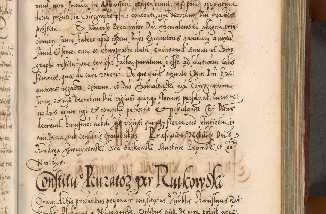 Zdjęcie nr 666 dla obiektu archiwalnego: Illistrissimo et revedissimo in Christo Patre Domino Domino Georgio Rzadziwił Miserone Divina Sacrostae R. E. Tituli S. Sixti Presbitero Cardinali Duce in Olyka et Niesswiesz ad Gubernacula Ecclessiae Cracoviensis cuius administratorialem a Sancta Sede Apostolica obtinverat feliciter sedente. Acta actorum, causarum, sententiarum tam deffinitivarum quam interloquutoriarum decretorum, obligationum, quietationum, recognitionum, constitutionum procuratorum etc. coram Reverendo Domino Stanislao Crassinskz de Crasne Archidiacono Cracoviensis, Scholastico Gnesnesis, Custode Plocensis etc. Vicario et Officiali Generali Cracoviensi in Ano Domini Millesimo Quingentesimo Nonagesimo Primo cuius indictio quarta pontificatus SS. Domini Nostri Gregorii XIIII Anno I psius prio feliciter incipiut